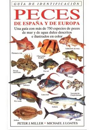 PECES DE ESPAÑA Y DE EUROPA | 9788428211239 | MILLER, PETER J.