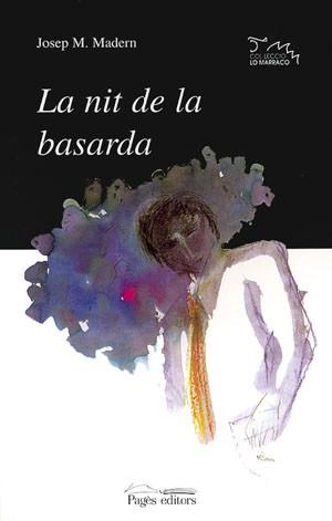 NIT DE LA BASARDA, LA | 9788479354039 | MADERN, JOSEP M.