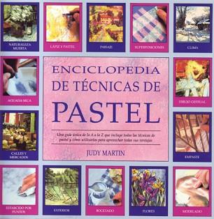 ENCICLOPEDIA DE TECNCIAS DEL PASTEL | 9788486673635 | MARTIN, JUDY