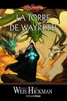 TORRE DE WAYRETH | 9788448036911 | MARGARET WEIS / TRACY HICKMAN