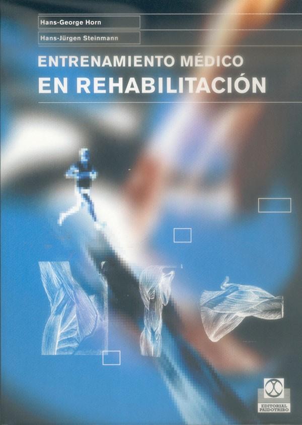 ENTRENAMIENTO MEDICO EN RWHABILITACION | 9788480198073 | HON HANS-GEORGE