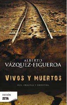 VIVOS Y MUERTOS ZB | 9788498722765 | VAZQUEZ FIGUEROA,ALBERTO