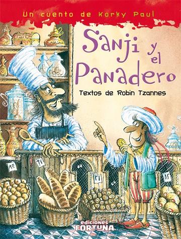 SANJI Y EL PANADERO | 9788493831158 | KORKY, PAUL/TZANNES ROBIN