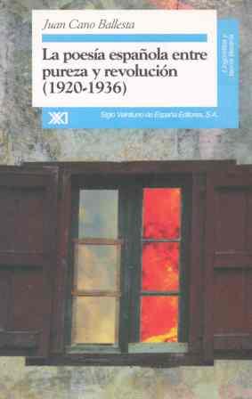 POESIA ESPA¥OLA ENTRE PUREZA Y REVOLUCION(1920-193 | 9788432309144 | CANO BALLESTA,JUAN