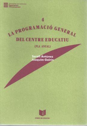 PROGRAMACIO GENERAL DEL CENTRE EDUCATIU : (PLA AN | 9788439315346 | Ant£nez, Seraf¡n ; Gairin Sallan, Joaquim