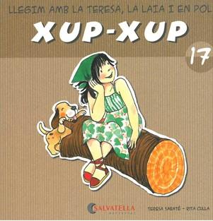 LLEGIM AMB LA TERESA,LA LAIA I EN POL XUP-XUP 17 | 9788484125853