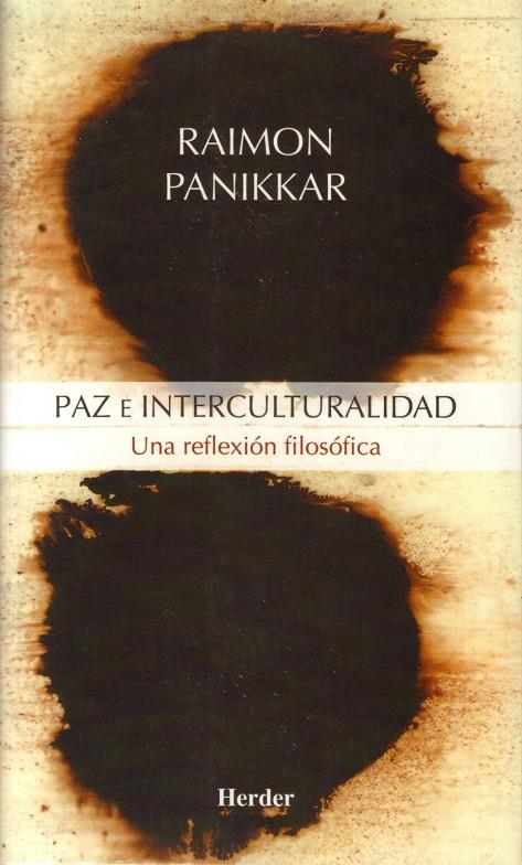 PAZ E INTERCULTURALIDAD | 9788425424243 | PANIKKAR, RAIMON