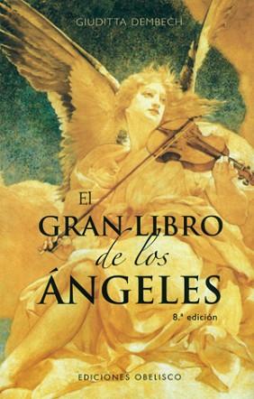 ANGELES,EL GRAN LIBRO DE LOS | 9788477204466 | DEMBECH,GIUDITTA