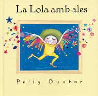 LOLA AMB ALES, LA | 9788484881537 | DUNBAR, POLLY