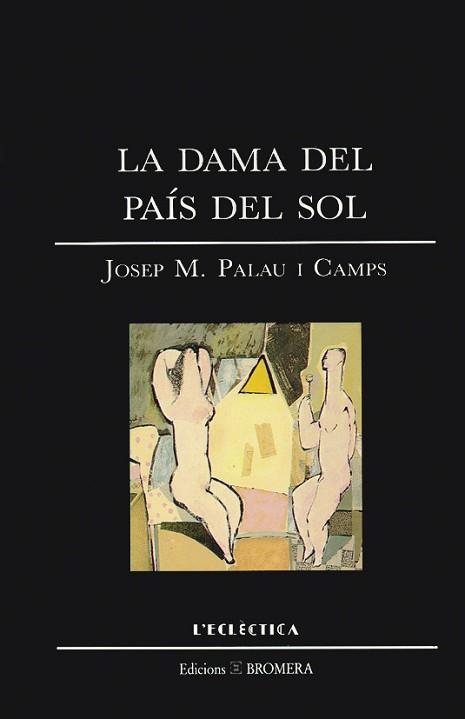 DAMA DEL PAIS DEL SOL, LA | 9788476600375 | Palau Camps, Josep Maria