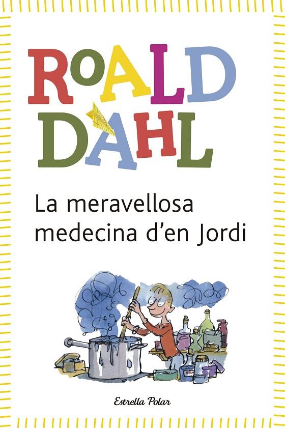 MERAVELLOSA MEDECINA D39;EN JORDI | 9788490572962 | DAHL, ROALD