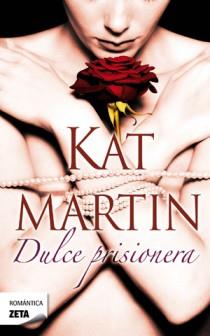 DULCE PRISIONERA | 9788498725933 | MARTIN, KAT