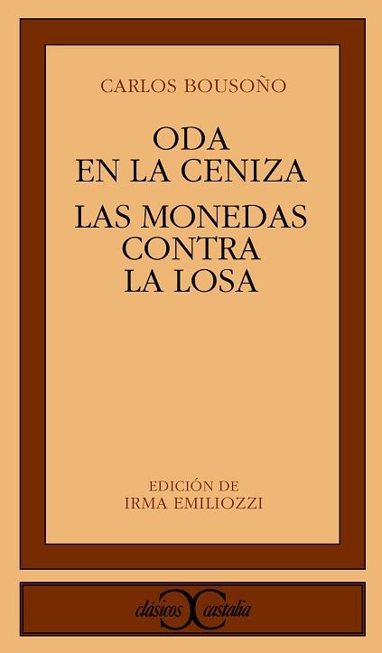 ODA A LA CENIZA.LAS MONEDAS CONTRA LA LOSA | 9788470395895 | BOUSOñO, CARLOS