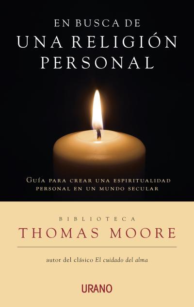 EN BUSCA DE UNA RELIGIÓN PERSONAL | 9788479538705 | MOORE, THOMAS