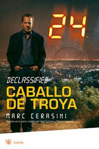 CABALLO DE TROYA -- 24 HORAS DECLASSIFIED-- | 9788489662476 | CERASINI, MARC