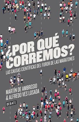 POR QUÉ CORREMOS? | 9788499923178 | DE AMBROSIO,MARTIN/VES LOSADA,ALFREDO