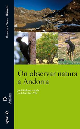 ON OBSERVAR NATURA A ANDORRA | 9788496553811 | DALMAU AUSAS, JORDI/NICOLAU VILA, JORDI