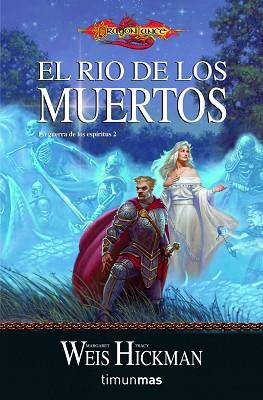 RÍO DE LOS MUERTOS | 9788448038878 | MARGARET WEIS/TRACY HICKMAN