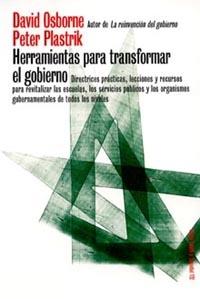 HERRAMIENTAS PARA TRANSFORMAR EL GOBIERNO | 9788449314803 | OSBORNE PETER PLASTRIK, DAVID