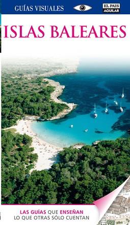 ISLAS BALEARES GUIAS VISUALES 2012 | 9788403511347 | AAVV