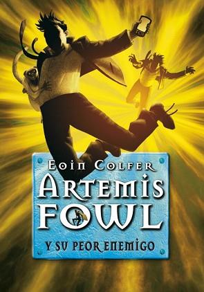 ARTEMIS FOWL Y SU PEOR ENEMIGO | 9788484415459 | COLFER,EOIN