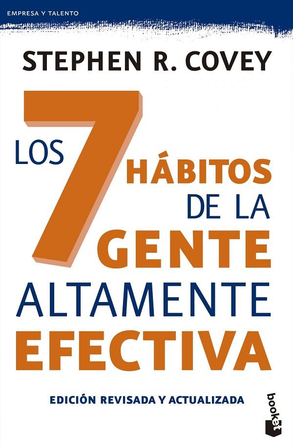 LOS 7 HÁBITOS DE LA GENTE ALTAMENTE EFECTIVA. ED. REVISADA Y ACTUALIZADA | 9788408143987 | STEPHEN R. COVEY