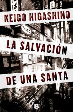 SALVACIÓN DE UNA SANTA, LA | 9788466652766 | HIGASHINO, KEIGO