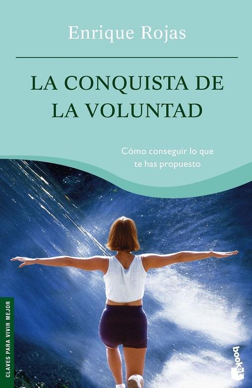 CONQUISTA DE LA VOLUNTAD | 9788484604709 | ENRIQUE ROJAS