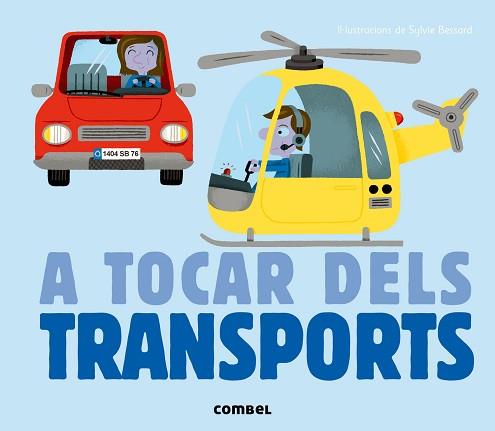 A TOCAR DELS TRANSPORTS | 9788498259636 | MILAN, ÉDITIONS