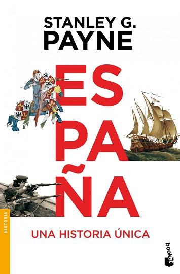 ESPAÑA. UNA HISTORIA UNICA | 9788499981260 | STANLEY G. PAYNE