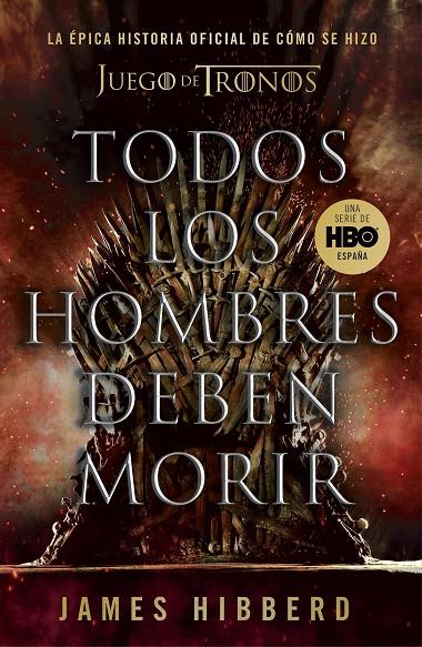 TODOS LOS HOMBRES DEBEN MORIR | 9788401025570 | HIBBERD, JAMES