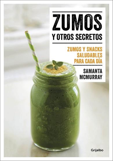 ZUMOS Y OTROS SECRETOS | 9788416449866 | MCMURRAY, SAMANTA