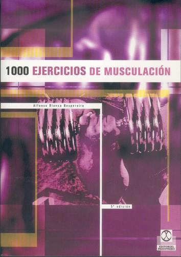MIL EJERCICIOS DE MUSCULACION | 9788486475802 | BLANCO NESPEREIRA, ALFONSO