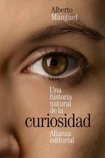 UNA HISTORIA NATURAL DE LA CURIOSIDAD | 9788413627472 | MANGUEL, ALBERTO