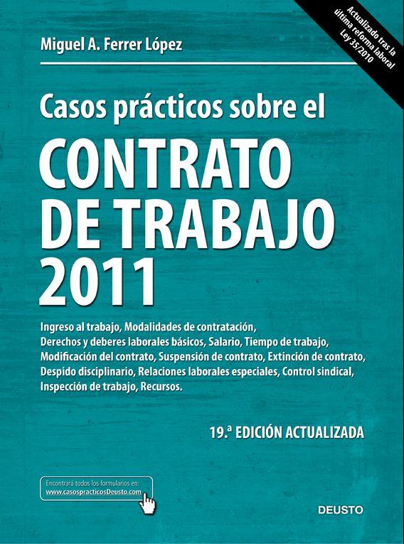 CASOS PRÁCTICOS SOBRE EL CONTRATO DE TRABAJO 2011 | 9788423428199 | MIGUEL ÁNGEL FERRER LÓPEZ