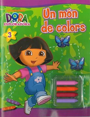 DORA L' EXPLORADORA. UN MON DE COLORS | 9788401902673 | NICKELODEON