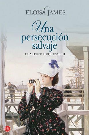 UNA PERSECUCION SALVAJE CUARTETO DUQUESAS III | 9788466325721 | JAMES,ELOISA