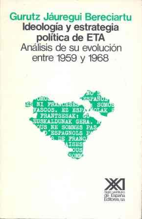 IDEOLOGIA Y ESTRATEGIA POLITICA DE ETA | 9788432303999 | JAUREGUI BERECIARTU, GURUTZ