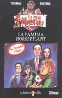 FAMILIA HORRIPILANT, LA | 9788482861555 | BREZINA, THOMAS