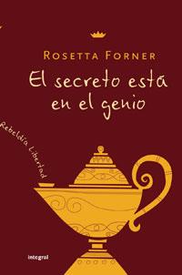 SECRETO ESTA EN EL GENIO, EL | 9788498671223 | FORNER, ROSETTA