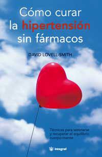 COMO CURAR LA HIPERTENSION SIN FARMACOS | 9788479019617 | LOVELL-SMITH. DAVID