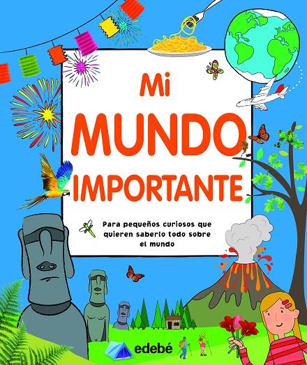 MI MUNDO IMPORTANTE | 9788468349299 | AA.VV