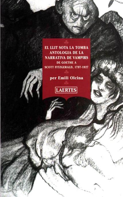 LLIT SOTA LA TOMBA, EL -ANT. DE NARRATIVA DE VAMPIRS- | 9788475844794 | OLCINA, EMILI