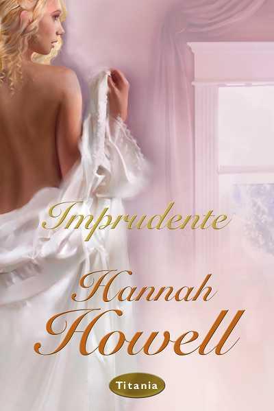 IMPRUDENTE | 9788496711969 | HOWELL, HANNAH