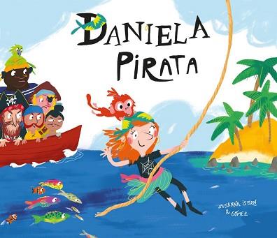 DANIELA PIRATA | 9788417123116 | GOMEZ, ISERN