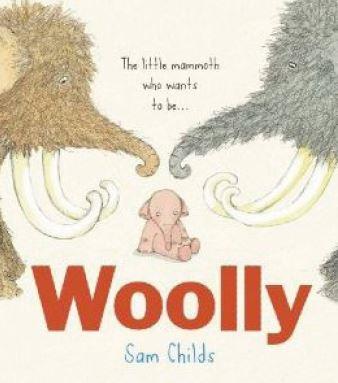 WOOLLY | 9788416082810 | CHILDS, SAM