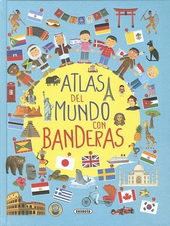 ATLAS DEL MUNDO CON BANDERAS | 9788467797732 | ACETI, LAURA / BERGAMINO, GIORGIO