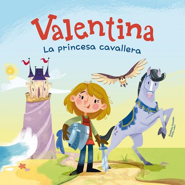 VALENTINA, LA PRINCESA CAVALLERA | 9788413614670 | CAMPELLO, GIUDITTA