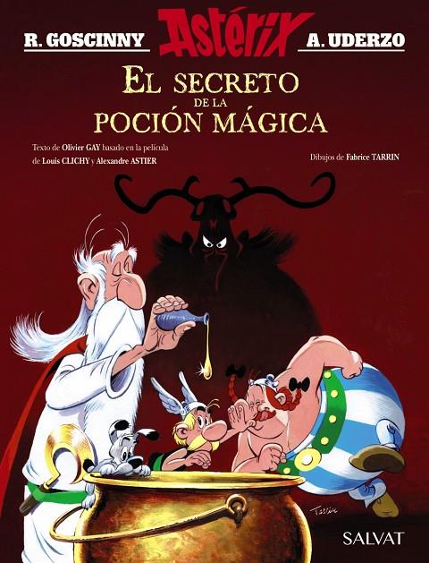 EL SECRETO DE LA POCIÓN MÁGICA. EL ÁLBUM DE LA PELÍCULA | 9788469626160 | GOSCINNY, RENÉ/GAY, OLIVIER