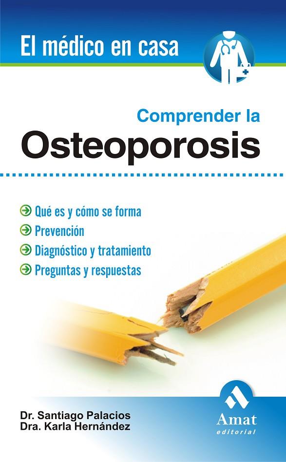 COMPRENDER LA OSTEOPOROSIS | 9788497352758 | PALACIOS, DR. SANTIAGO/HERNÁNDEZ, DRA.. KARLA